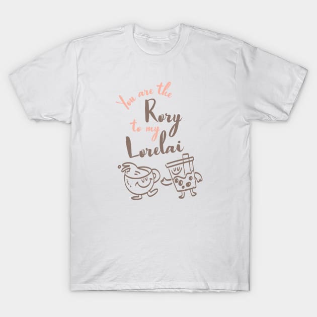 You are the Rory to my Lorelai T-Shirt by Stars Hollow Mercantile